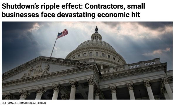 △《华盛顿科技》（Washington Technology）报道，承包商和小企业将因政府停摆面临毁灭性打击